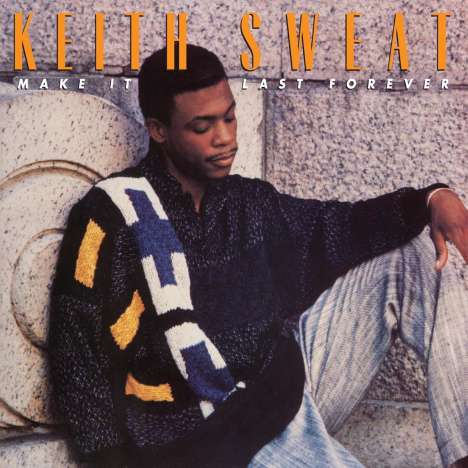 Keith Sweat: Make It Last Forever (Limited Edition) (Black Ice Vinyl), LP