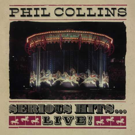 Phil Collins (geb. 1951): Serious Hits ... Live! (remastered) (180g), 2 LPs