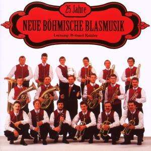 Neue Böhmische Blasmusik (Ltg. R.Kohler): 25 Jahre neue Böhmische Blasmusik, 2 CDs