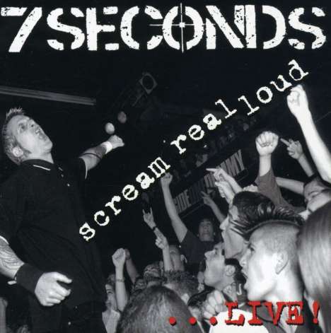 7 Seconds (Punk): Scream Real Loud, CD
