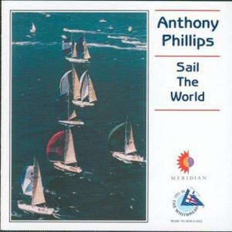 Anthony Phillips (ex-Genesis): Sail The World, CD