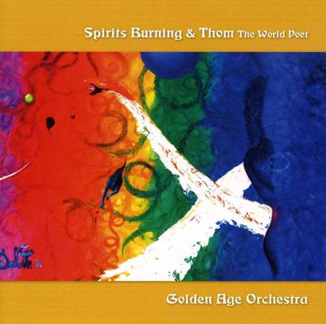 Spirits Burning &amp; Thom: Golden Age Orchestra, CD