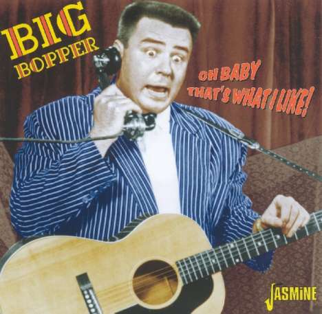 Big Bopper: Oh Baby That's What I.., CD
