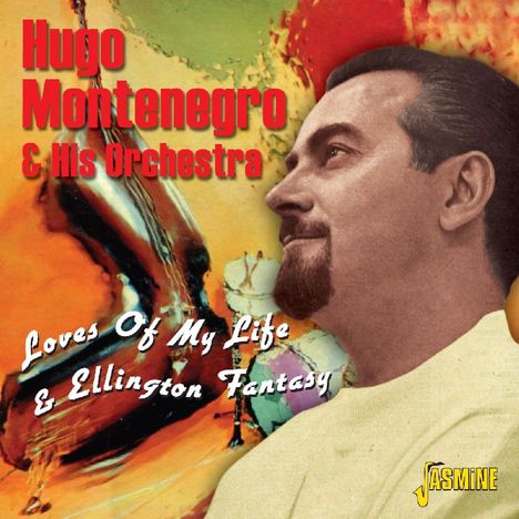Hugo Montenegro: Loves Of My Life / Ellington Fantasy, CD