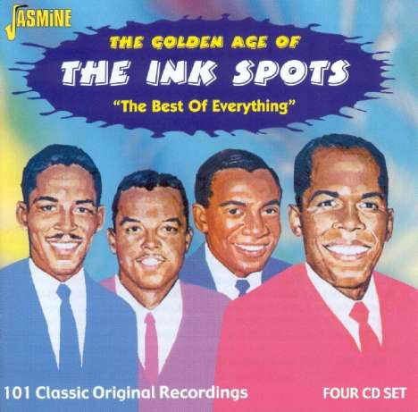 The Ink Spots: The Golden Age Of The Ink Spots: The Best Of Everything, 4 CDs