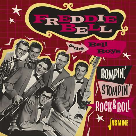 Freddie Bell &amp; The Bell Boys: Rompin', Stompin' Rock &amp; Roll, CD