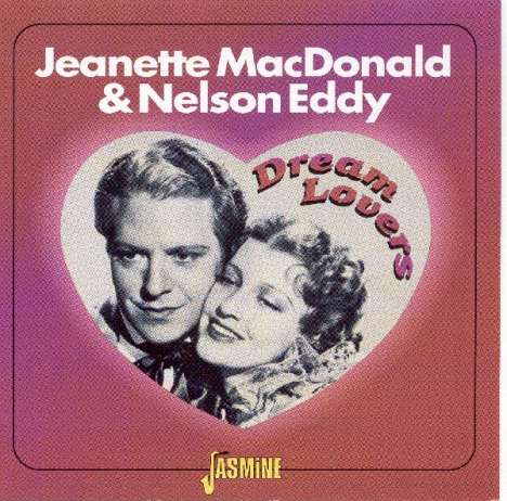 Jeanette MacDonald &amp; Nelson Eddy: Dream Lovers, CD