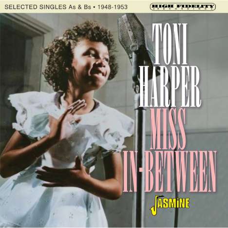 Toni Harper (geb. 1937): Miss In-Between: Selected Singles As &amp; Bs 1948 - 1953, CD