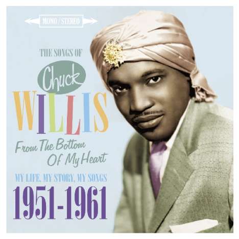 Chuck Willis: The Songs Of Chuck Willis, 2 CDs
