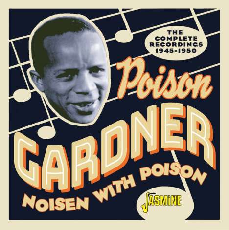 Poison Gardner: Noisen With Poison: The Complete Recordings 1945 - 1950 (CD-R), CD-ROM