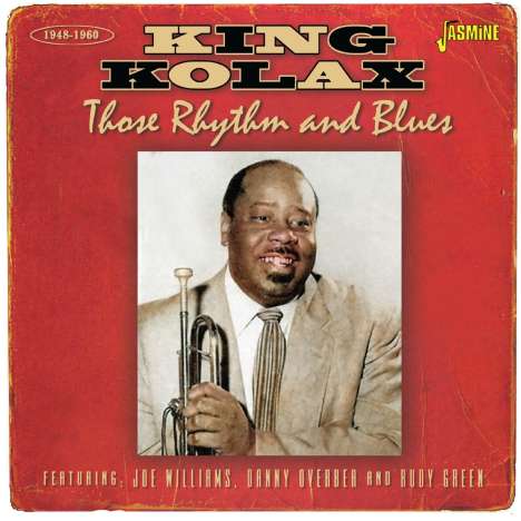 King Kolax: Those Rhythm And Blues, CD