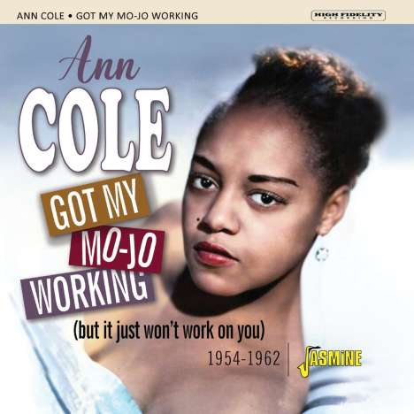 Ann Cole: Got My Mojo Working (But It Just Won't Work On You, CD