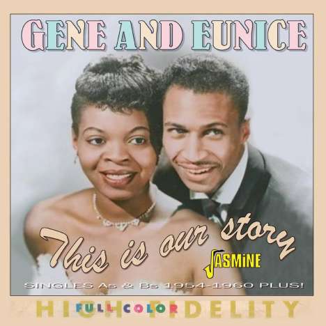 Gene &amp; Eunice: This Is Our Story: Singles As &amp; Bs 1954 - 1960 Plus, CD