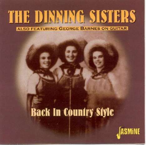 The Dinning Sisters: Back In Country Style, CD