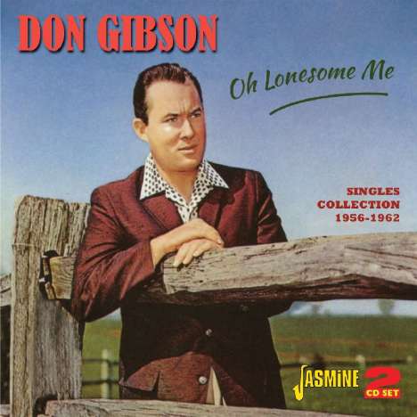 Don Gibson: Oh Lonesome Me, 2 CDs