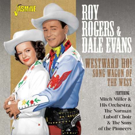 Roy Rogers &amp; Dale Evans: Weastward Ho, 2 CDs