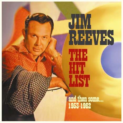 Jim Reeves: The Hit List, &amp; Then Some 1953-1962, CD