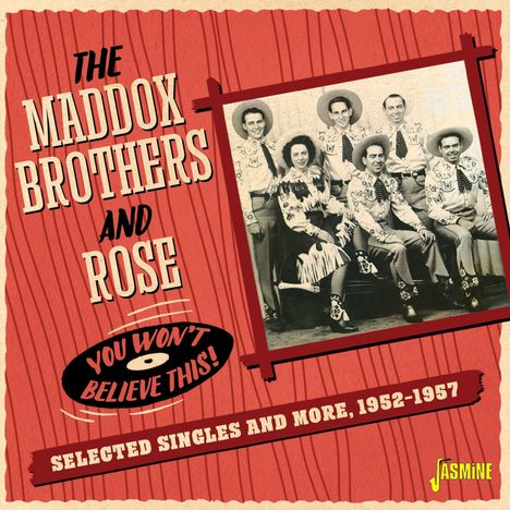Maddox Brothers &amp; Rose: You Won't Believe This!, CD