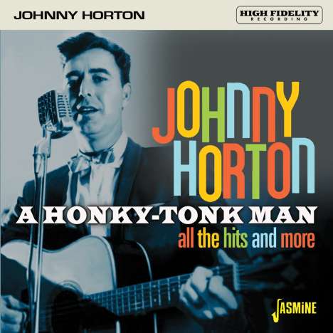 Johnny Horton: A Honky-Tonk Man, CD