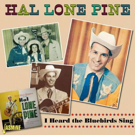 Hal Lone Pine: I Heard The Bluebirds Sing, CD