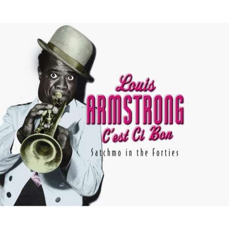 Louis Armstrong (1901-1971): C'est Ci Bon, 4 CDs