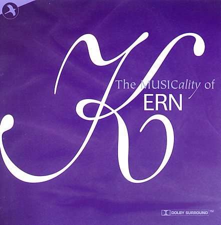 Jerome Kern (1885-1945): Filmmusik: The Musicality Of Kern, CD