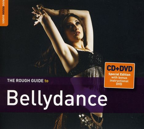 Rough Guide To Bellydance (Special Edition), 1 CD und 1 DVD
