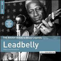 Leadbelly (Huddy Ledbetter): The Rough Guide To Blues Legends: Leadbelly (remastered) (180g) (Limited Edition), LP