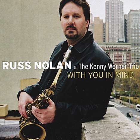 Russ Nolan &amp; Kenny Werner: With You In Mind, CD
