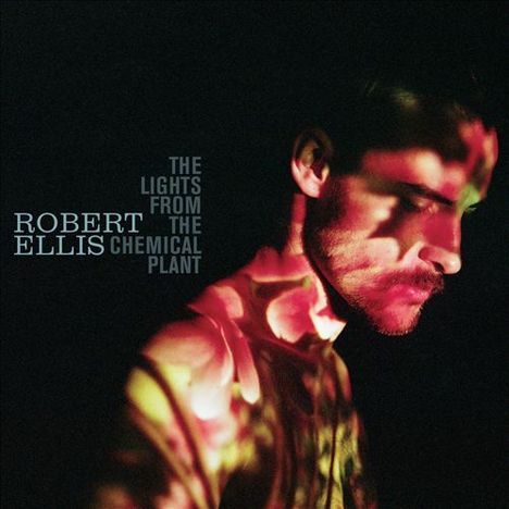 Robert Ellis: The Lights From The Chemical Plant (180g) (Limited Edition) (45 RPM), 2 LPs