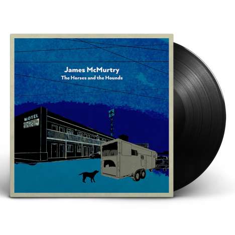 James McMurtry: The Horses And The Hounds, 2 LPs