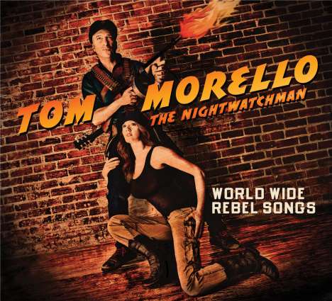 Tom Morello (Nightwatchman): World Wide Rebel Songs, CD