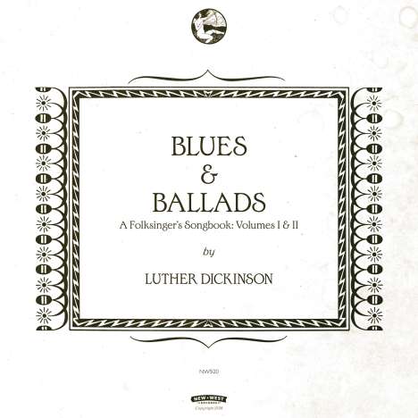 Jim Dickinson  (aka James Luther Dickinson): Blues &amp; Ballads (A Folksinger's Songbook) Vol. I &amp; II, CD
