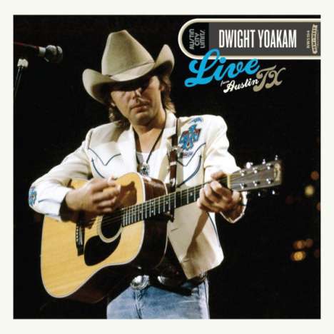 Dwight Yoakam: Live From Austin, TX, 1 CD und 1 DVD