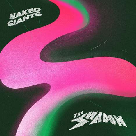 Naked Giants: The Shadow, CD