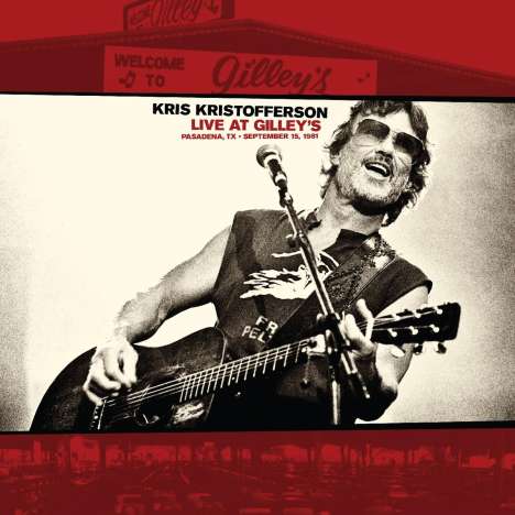 Kris Kristofferson: Live At Gilley's - Pasadena, TX: September 15, 1981, CD