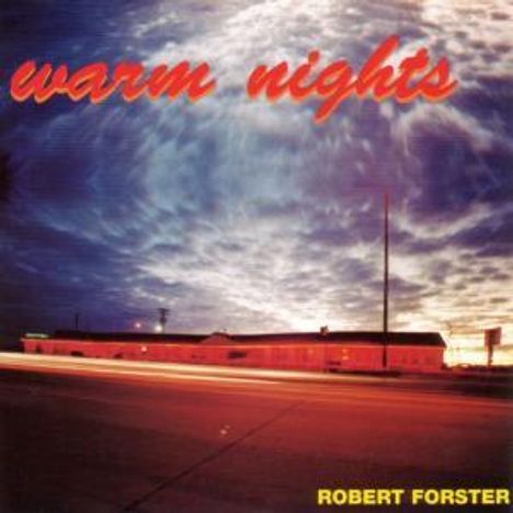Robert Forster: Warm Nights, CD