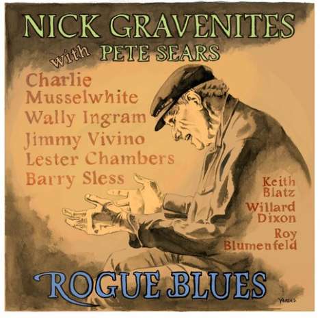 Nick Gravenites &amp; Pete Sears: Rogue Blues, CD