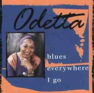 Odetta (Holmes): Blues Everywhere I Go, CD