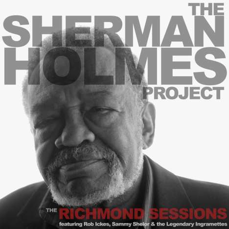 Sherman Holmes: The Sherman Holmes Project: The Richmond Sessions, CD