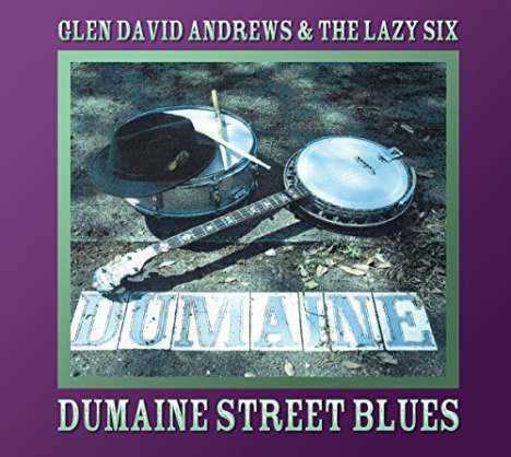Glen Andrews: Dumaine Street Blues, CD