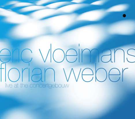 Eric Vloeimans (geb. 1963): Live At The Concertgebouw, CD