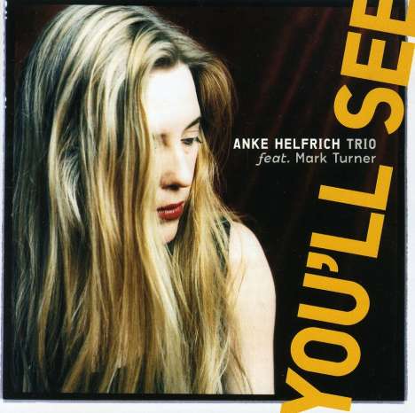 Anke Helfrich (geb. 1966): You'll See, CD