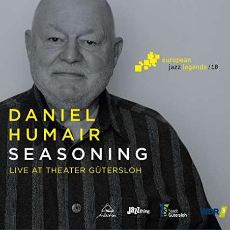 Daniel Humair (geb. 1938): Seasoning: Live At Theater Gütersloh 2016, CD