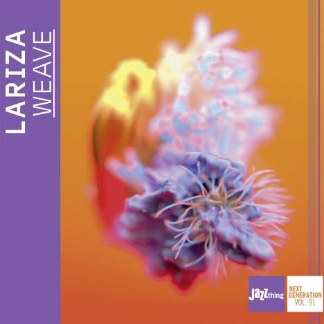 Lariza: Weave (Jazz Thing Next Generation Vol.91), CD