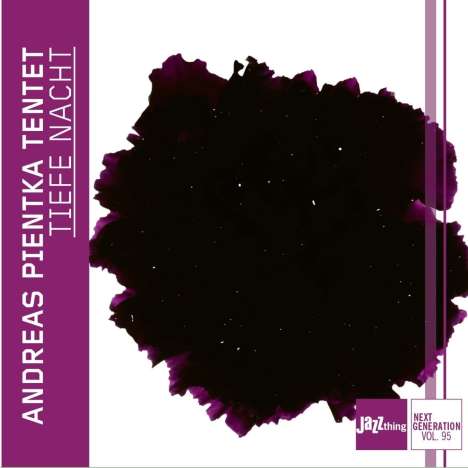 Andreas Pientka: Tiefe Nacht (Jazz Thing Next Generation Vol.95), CD