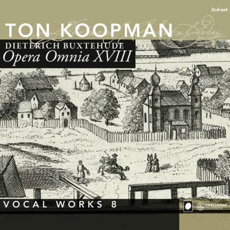 Dieterich Buxtehude (1637-1707): Opera Omnia XVIII (Vokalwerke 8), 2 CDs