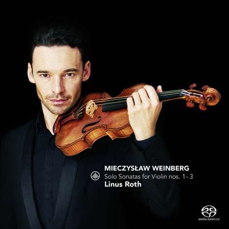 Mieczyslaw Weinberg (1919-1996): Sonaten für Violine solo Nr.1-3, Super Audio CD