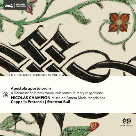 Apostola apostolorum - The den Bosch Choirbooks Vol.3, Super Audio CD