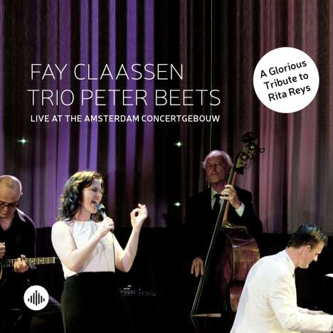 Fay Claassen &amp; Peter Beets: Live At The Amsterdam Concertgebouw, CD